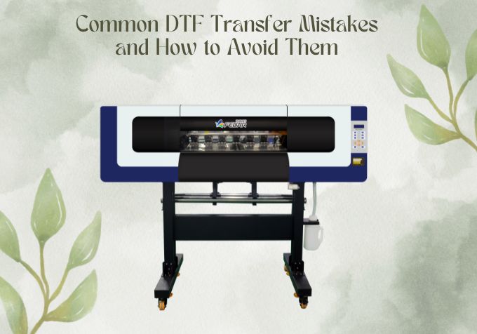 Common DTF Transfer Mistakes and How to Avoid Them